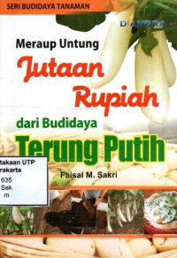 Meraup untung jutaan rupiah dari budidaya terung putih