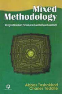 Mixed methodology : mengombinasikan pendekatan kualitatif dan kuantitatif