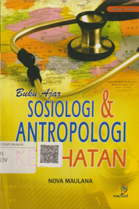 Buku Ajar Sosiologi dan Antropologi Kesehatan