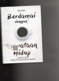 Berdamai dengan kenyatan hidup (the art of life bangkit dari kegagalan dan raih kesuksesan)