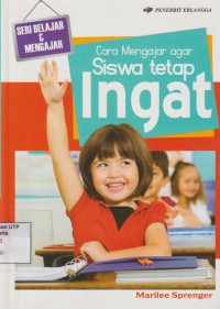 Cara mengajar agar siswa tetap ingat