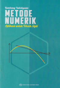 Metode Numerik Aplikasi untuk Teknik sipil