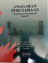 Anggaran perusahaan pendekatan kuantitatif buku 2