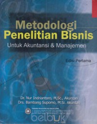 Metodologi penelitian bisnis : untuk akuntansi & manajemen