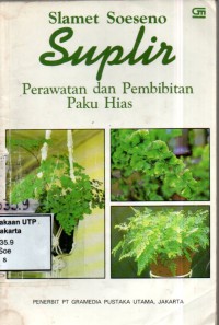 Suplir: perawatan dan pembibitan paku hias