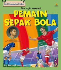 Aku ingin menjadi pemain sepak bola