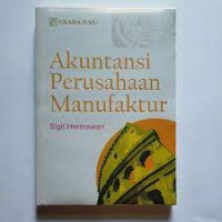 AKUNTASI PERUSAHAAN MANUFAKTUR