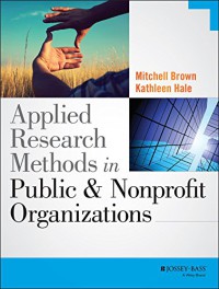 Applied research methods in public & nonprofit organizations