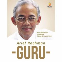 Arief rachman : guru