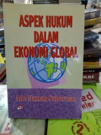 Aspek hukum dalam ekonomi global