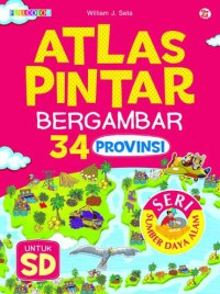 Atlas pintar bergambar 34 Provinsi