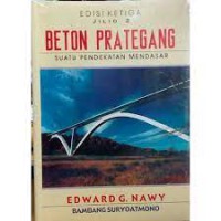 Beton prategang : suatu pendekatan mendasar jilid 2