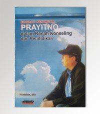 Biografi keilmuan prayitno dalam ranah konseling