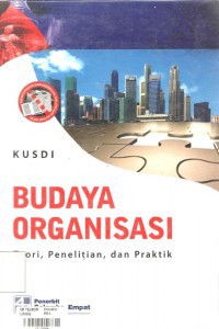 Budaya organisasi : teori penelitian dan praktik