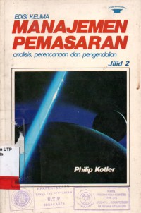 Manajemen pemasaran analisis perencanaan dan pengendalian jilid 2