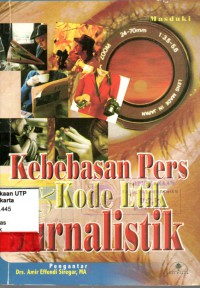 Kebebasan pers & kode etik jurnalistik