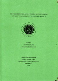 Pengaruh dosis nitrogen dan fosfor pada pertumbuhan dan hasil tanaman kacang tanah ( arachis hypogae L)