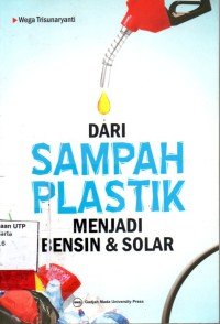 Sampah dari plastik menjadi bensin dan solar