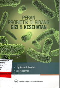 Peran probiotik di bidang gizi & kesehatan