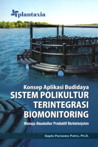 Konsep aplikasi budidaya sistem polikultur terintegrasi biomonitoring