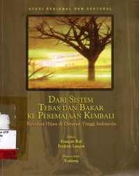 Dari sistem tebas dan bakar ke peremajaan kembali