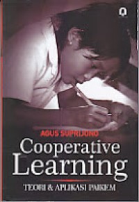 Cooperative learning : teori dan aplikasi paikem