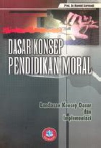 Dasar konsep pendidikan moral