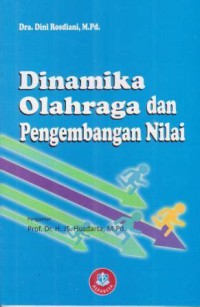 Dinamika olahraga dan pengembangan nilai