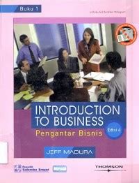 Introduction to business pengantar bisnis buku 1