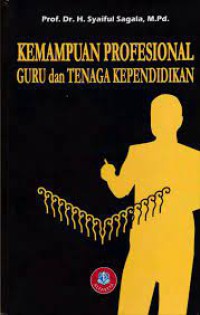 Kemampuan profesional guru dan tenaga kependidikan