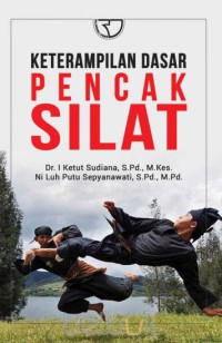 Keterampilan dasar pencak silat