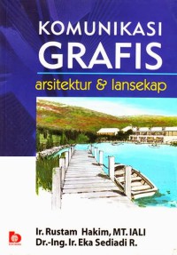 Komunikasi grafis : arsitektur & lansekap