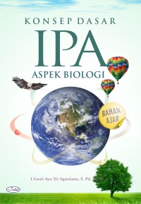 Konsep dasar IPA : aspek biologi