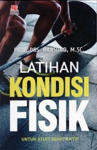 Latihan Kondisi Fisik untuk Atlet Sehat Aktif