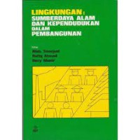 Lingokungan : sumberdaya alam dan kependudukan dalam pembangunan