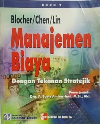 Manajemen biaya : dengan tekanan stratejik