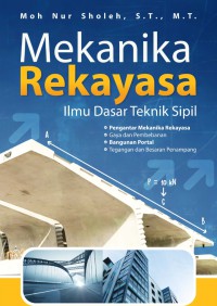 Mekanika rekayasa (ilmu dasar teknik sipil)