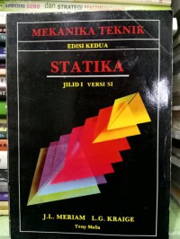 Mekanika teknik : statika Jilid 1