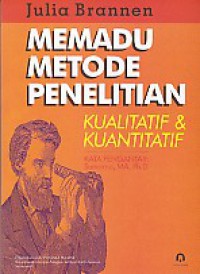 Memadu metode penelitian : kualitatif dan kuantitatif