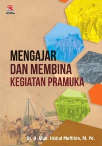 Mengajar dan membina kegiatan pramuka