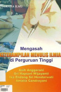 Mengasah keterampilan menulis ilmiah