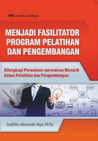 Menjadi fasiliatator program pelatihan dan pengembangan