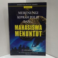 Merenungi Kiprah Polri dan Mahasiswa Menuntut