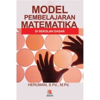 Model pemeblajaran matematika di sekolah dasar