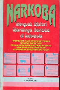 Narkoba : menguak misteri maraknya narkoba di indonesia