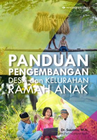 Panduan pengembangan desa dan kelurahan ramah anak