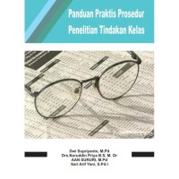 Panduan praktis prosedur penelitian tindakan kelas