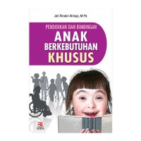 pendidikan dan bimbingan anak berkebutuhan khusus