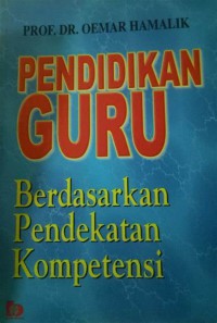 Pendidikan guru : Berdasarkan pendekatan kompetensi