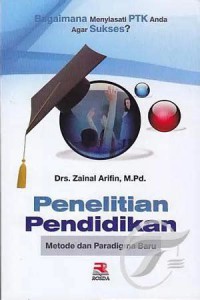 Penelitian pendidikan : metode dan paradigma baru